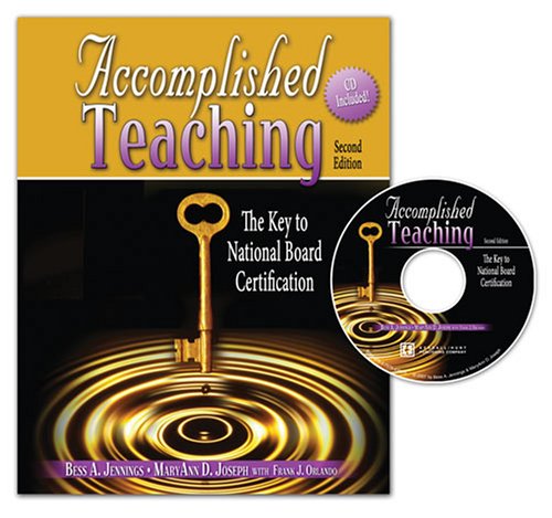 Beispielbild fr Accomplished Teaching: The Key to National Board Certification, 2nd Edition zum Verkauf von Wonder Book