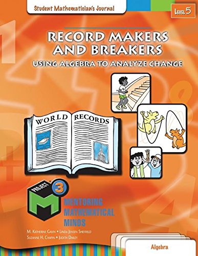 Imagen de archivo de Project M3: Level 5 Record Makers and Breakers: Using Algebra to Analyze Change: Student Mathematician's Journal a la venta por Nationwide_Text