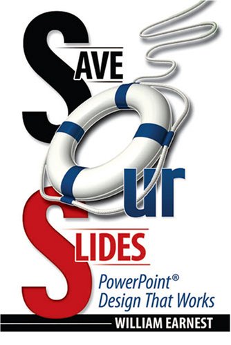 9780757542251: Save Our Slides: PowerPoint Design That Works