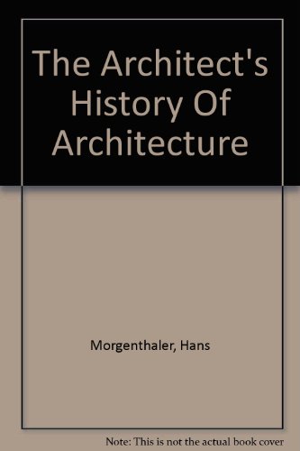 Imagen de archivo de The Architect's History Of Architecture a la venta por Books From California