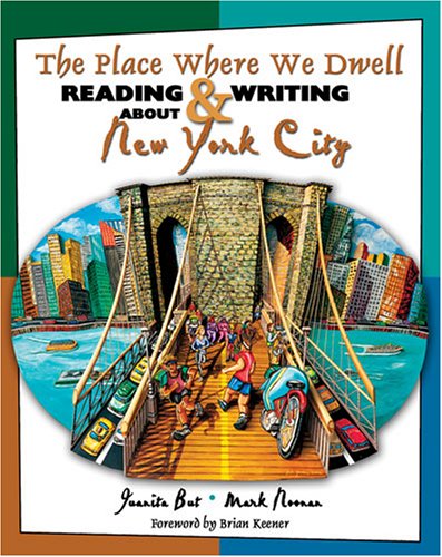 Imagen de archivo de The Place Where We Dwell : Reading and Writing about New York City a la venta por Better World Books