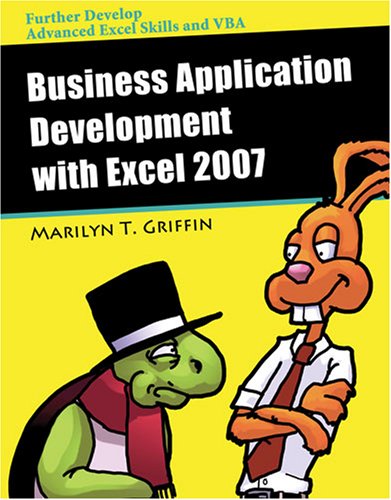 Stock image for Business Application Development With Excel 2007 (NEW!!) for sale by BookHolders