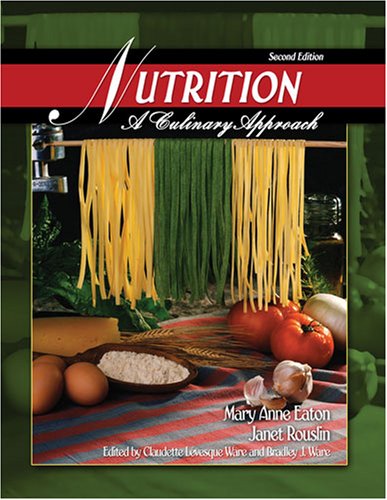 Stock image for Nutrition: A Culinary Approach for sale by ThriftBooks-Atlanta