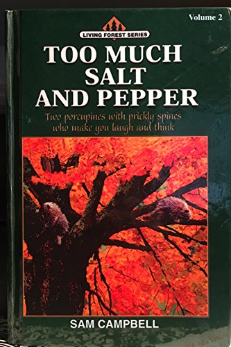 Beispielbild fr PATHWAYS: GRADE 6 TOO MUCH SALT AND PEPPER TRADE BOOK (Living Forest Series) zum Verkauf von ThriftBooks-Atlanta