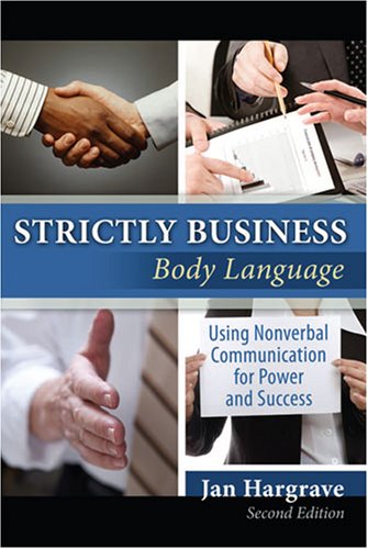 9780757549069: STRICTLY BUSINESS: BODY LANGUAGE: USING NONVERBAL COMMUNICATION FOR POWER AND SUCCESS