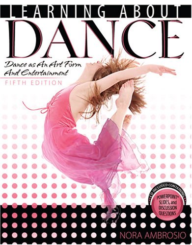 Stock image for Learning About Dance: Dance As an Art Form and Entertainment for sale by SecondSale
