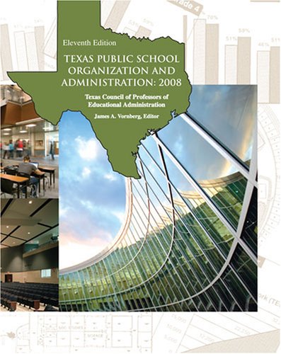 Stock image for TEXAS PUBLIC SCHOOL ORGANIZATION AND ADMINISTRATION: 2008 for sale by HPB-Red