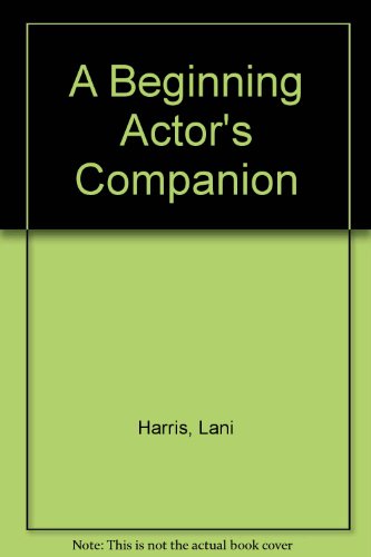 Imagen de archivo de A Beginning Actor's Companion a la venta por Better World Books