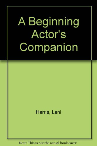 Stock image for A Beginning Actor's Companion for sale by Better World Books