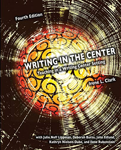 Imagen de archivo de Writing in the Center: Teaching in a Writing Center Setting a la venta por Revaluation Books