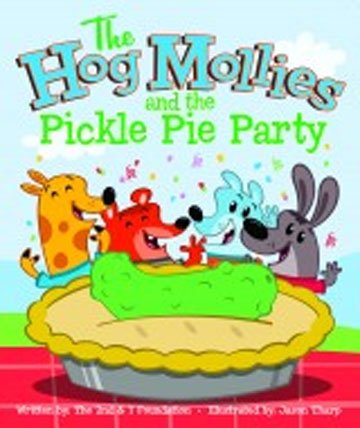 Stock image for The Hog Mollies and the Pickle Pie Party for sale by Better World Books