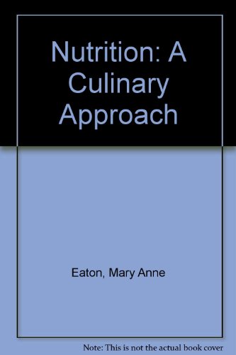 Stock image for Nutrition: A Culinary Approach Workbook for sale by PAPER CAVALIER US