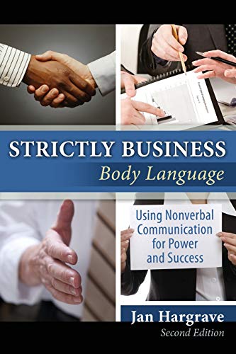Imagen de archivo de Strictly Business: Body Language: Using Nonverbal Communication for Power and Success a la venta por Better World Books: West