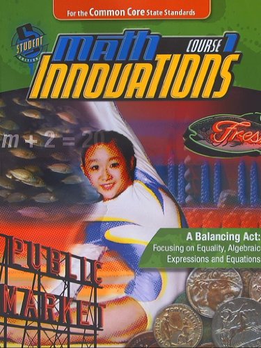 9780757562129: Math Innovations Course 1 - a Balancing Act: Focusing on Equality Algebraic Expressions and Equations: Student Text + 6 Year Online License