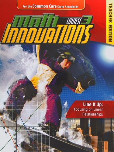 Imagen de archivo de Math Innovations Course 3: Line It Up: Focusing on Linear Relationships: Teacher Text + 6 year online license a la venta por Better World Books