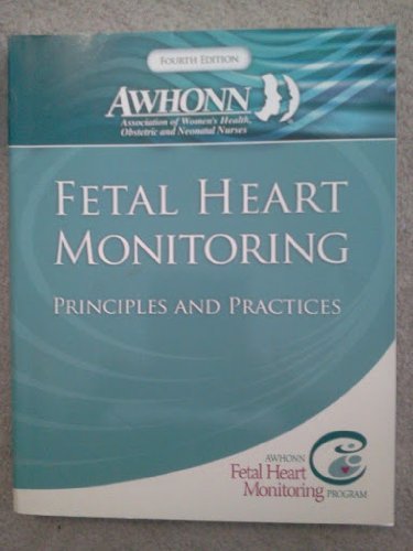 Beispielbild fr Fetal Heart Monitoring : Principles and Practices zum Verkauf von Better World Books