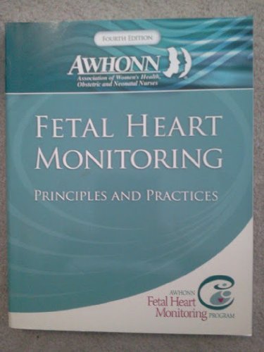 Imagen de archivo de Fetal Heart Monitoring Principles and Practices a la venta por Books of the Smoky Mountains