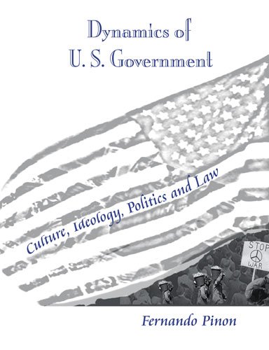 9780757562549: Dynamics of U.S. Government: Culture, Ideology, Politics and Law