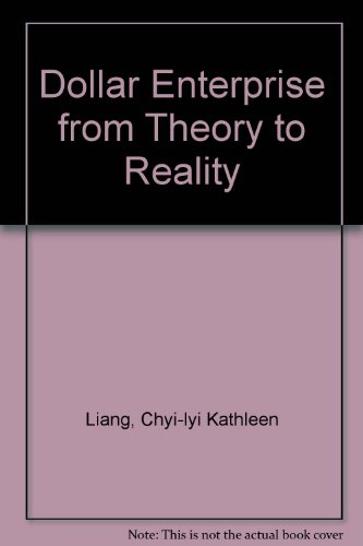 Dollar Enterprise From Theory to Reality (9780757563980) by Liang