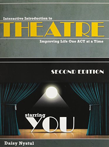 Beispielbild fr Interactive Introduction to Theatre: Improving Life One Act at a Time zum Verkauf von SecondSale