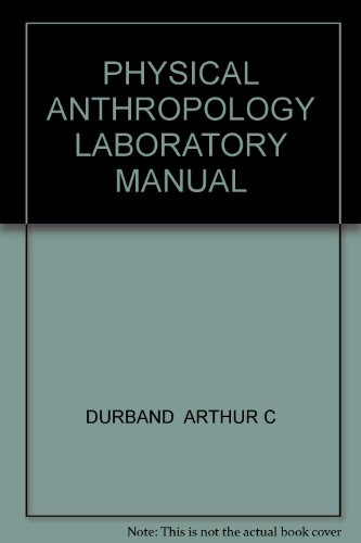 Physical Anthropology - Laboratory Manual Second Edition