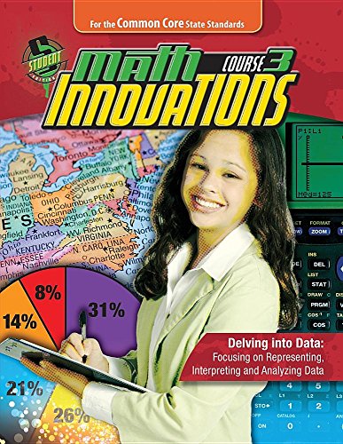 Imagen de archivo de Math Innovations Course 3, Delving into Data, Student Edition, Common Core a la venta por Better World Books