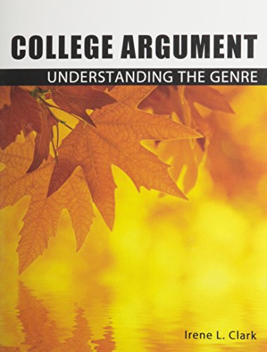 Stock image for College Argument: Understanding the Genre for sale by BooksRun