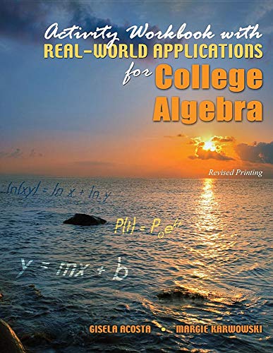 9780757573644: Activity Workbook with Real-World Applications for College Algebra