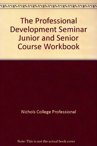 Imagen de archivo de The Professional Development Seminar Junior and Senior Course Workbook a la venta por Better World Books