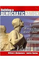 Stock image for Building a Democratic Nation: A History of the United States to 1877 for sale by HPB-Red