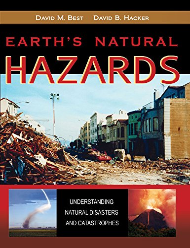Imagen de archivo de Earth's Natural Hazards : Understanding Natural Disasters and Catastrophes a la venta por Better World Books