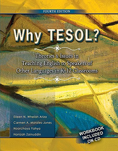 Stock image for Why TESOL? Theories and Issues in Teaching English to Speakers of Other Languages in K-12 Classrooms for sale by SecondSale