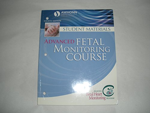 Stock image for AWHONN Advanced Fetal Monitoring. 4th Edition for sale by ThriftBooks-Dallas