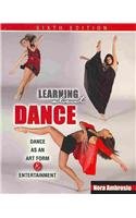 Imagen de archivo de Learning About Dance: Dance as an Art Form and Entertainment a la venta por Books of the Smoky Mountains