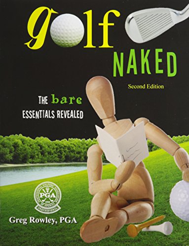 9780757579110: Golf Naked: The Bare Essentials Revealed
