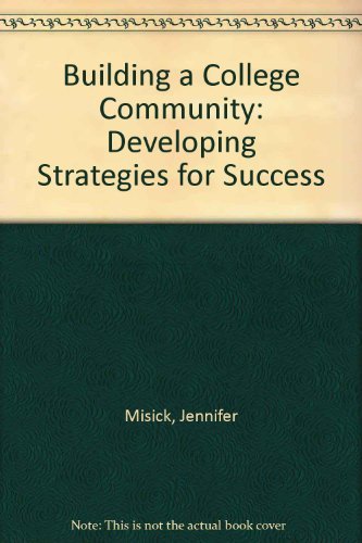 9780757582813: Building a College Community: Developing Strategies for Success