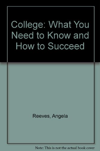 9780757583544: College: What You Need to Know and How to Succeed