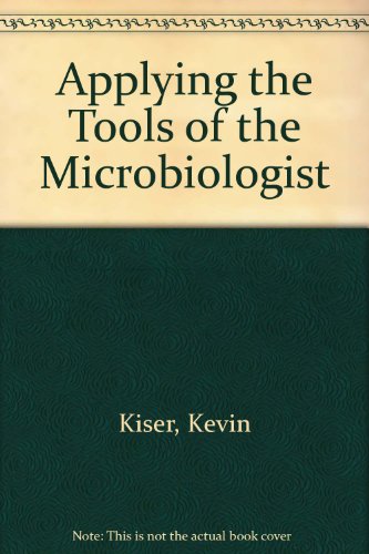9780757586897: Applying the Tools of the Microbiologist