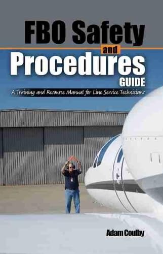 Stock image for FBO Safety and Procedures Guide: A Training and Resource Manual for Line Service Technicians