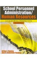 Beispielbild fr School Personnel Administration/Human Resources: A California Perspective zum Verkauf von Wizard Books