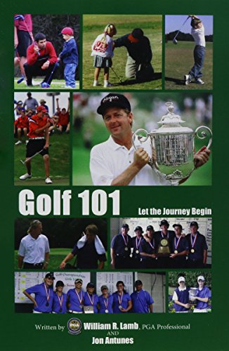 Stock image for Golf 101: Let the Journey Begin for sale by SecondSale