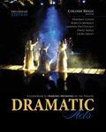 Imagen de archivo de Dramatic Acts: A Guidebook to Making Meaning in the Theatre a la venta por Mr. Bookman