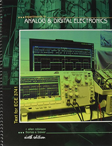 Beispielbild fr Experiments in Analog and Digital Electronics: Text for ECE 3741 zum Verkauf von SecondSale