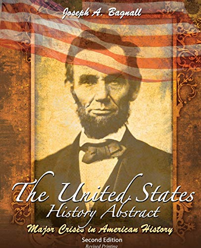 Beispielbild fr The United States History Abstract : Major Crises in American History zum Verkauf von Better World Books