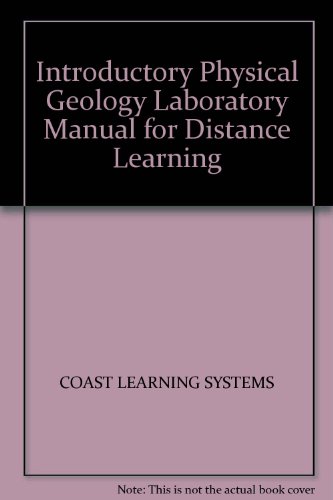 Introductory Physical Geology Laboratory Manual for Distance Learning (9780757597541) by COAST LEARNING SYSTEMS