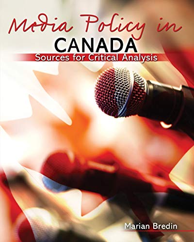 Stock image for Media Policy in Canada : Sources for Critical Analysis for sale by Better World Books