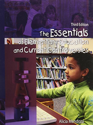 Imagen de archivo de The Essentials of Elementary Education and Current Controversies a la venta por MY BOOKS N ME