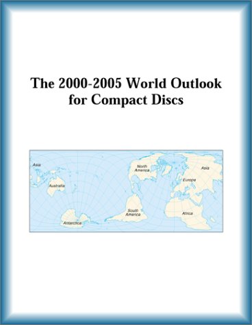 The 2000-2005 World Outlook for Compact Discs (9780757652028) by Research Group
