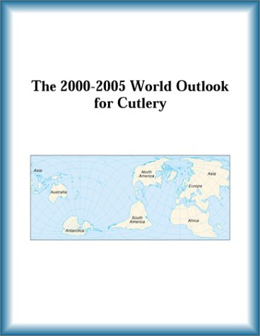 The 2000-2005 World Outlook for Cutlery (9780757652103) by Research Group