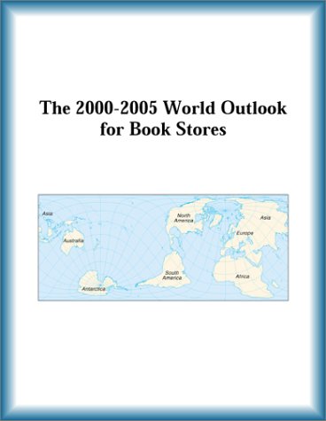 The 2000-2005 World Outlook for Book Stores (9780757654558) by Research Group
